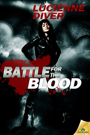 Battle for the Blood by Lucienne Diver